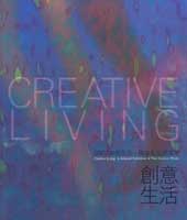 Cover-Creative Living--A Selected Exhibition of New Ceramic Works
